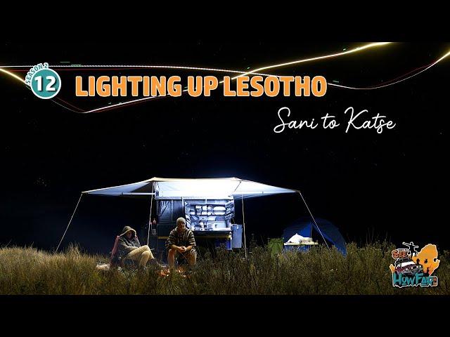 Overlanding Southern Africa: JTS2 Ep 12 - Lighting up Lesotho - from Sani Pass to Katse