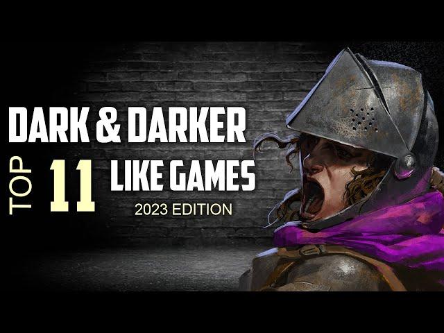 Like Dark and Darker - TOP 11 Best PvPvE Hardcore Games