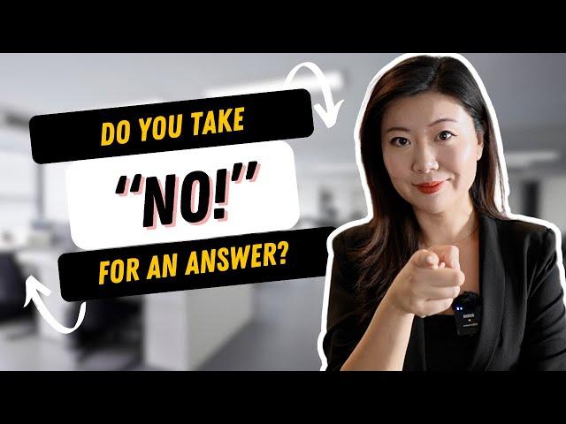 看这个视频学会最重要的美式思维 - "How to turn a NO into a YES!"