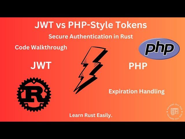 JWT vs PHP-Style Tokens in Rust: Secure Auth & Token Expiration Handling | Code Walkthrough