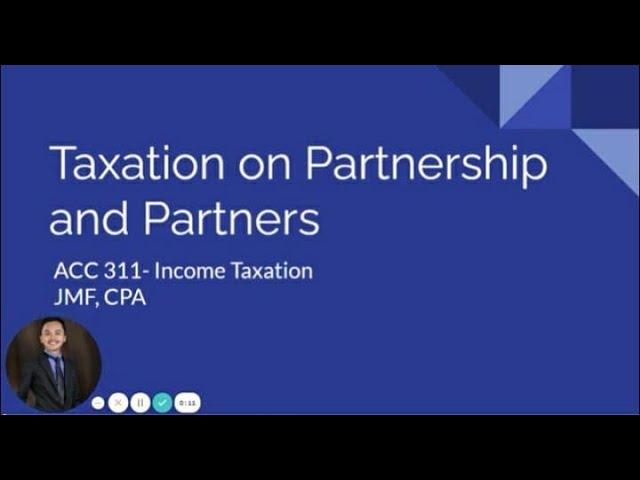 TAX: Taxation on Partnership and Partners