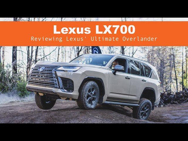 Reviewing Lexus' Ultimate Overlander: The LX700