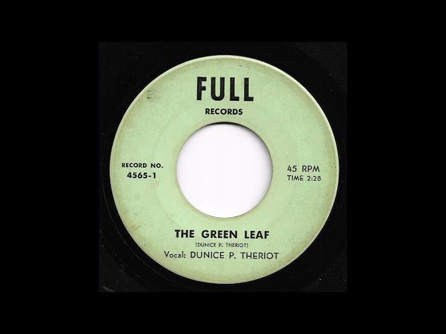 Dunice P. Theriot - The Green Leaf