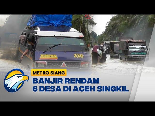 Banjir Rendam 6 Desa di Aceh Singkil, Ketinggian Air Capai 80 Cm