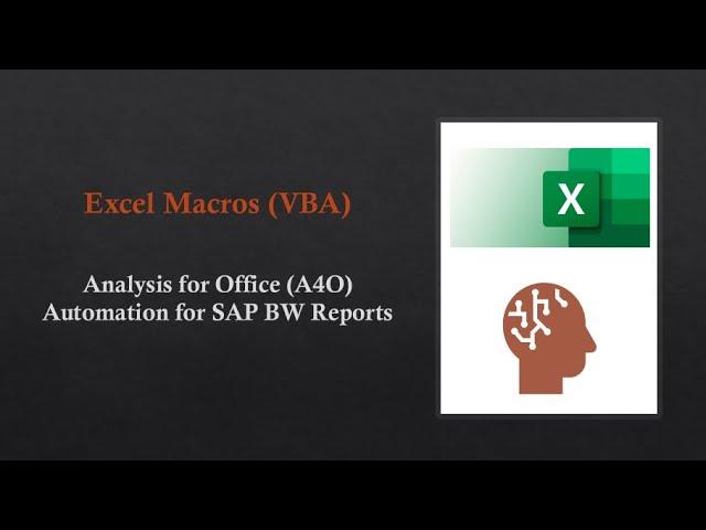 9.  Excel Macros (VBA) - Analysis for Office (A4O) Automation (SAP BW)