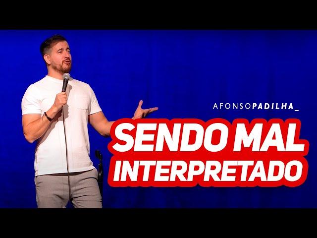 AFONSO PADILHA - MAL INTERPRETADO