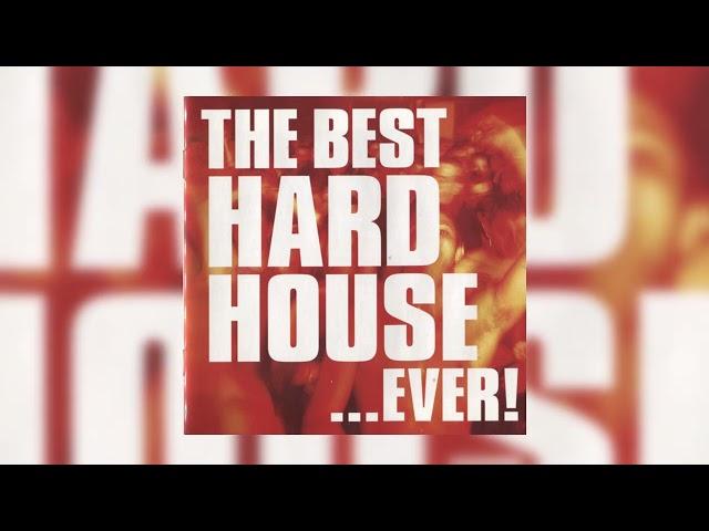 The Best Hard House... Ever! (CD1) (2001)