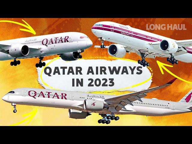 200+ Aircraft, 6 Types! The Qatar Airways Fleet In 2023