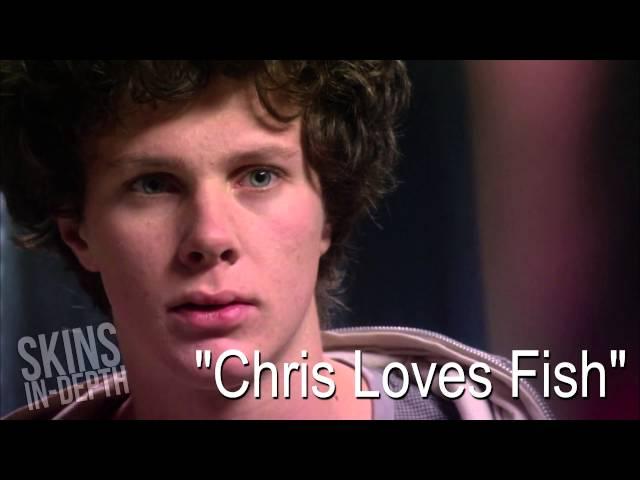 Skins In-Depth | Episode 1 - "Chris Loves Fish" Reference