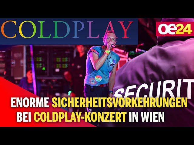 Enorme Sicherheitsvorkehrungen bei Coldplay-Konzert in Wien