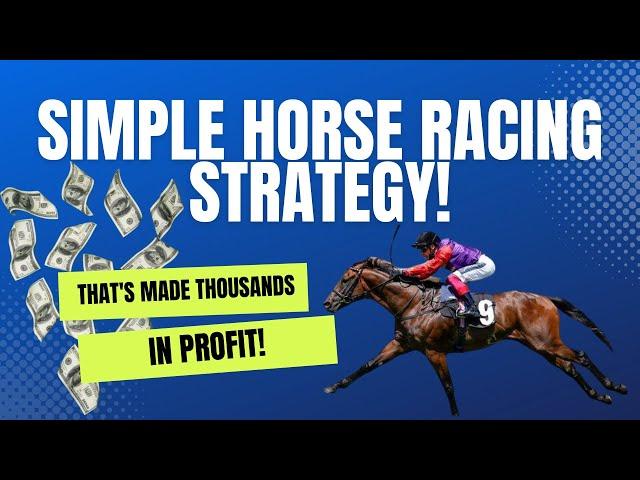 Simple Horse Racing Betting Strategy 2024 (That Really Works!)