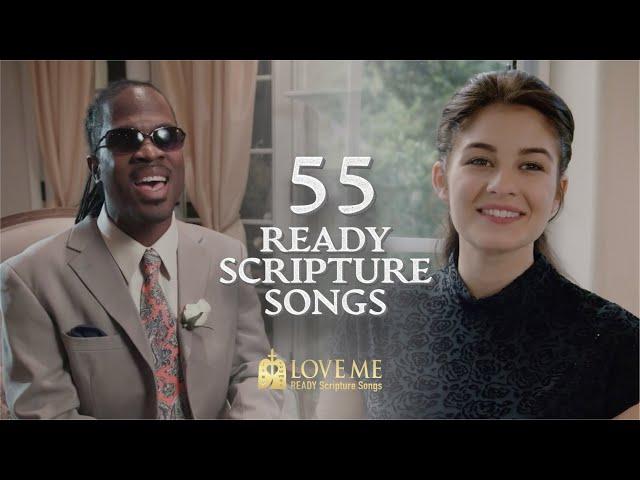 55 Ready Scripture Songs | Love Me