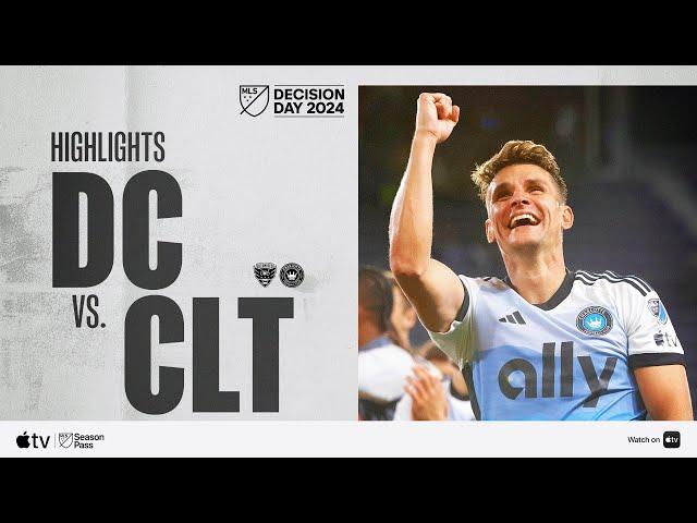 D.C. United vs. Charlotte FC | Full Match Highlights | Decision Day 2024