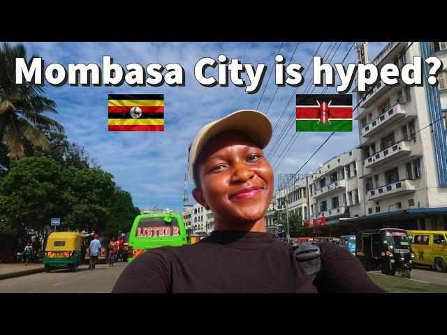 Mombasa City is hyped? My first impressions of Mombasa City in Kenya  as a Ugandan 