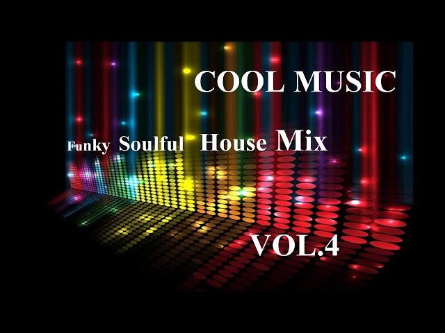 Funky Soulful House Mix' VOL 4