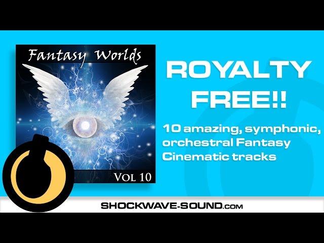 Fantasy Worlds Vol 10 (Shockwave-sound.com)