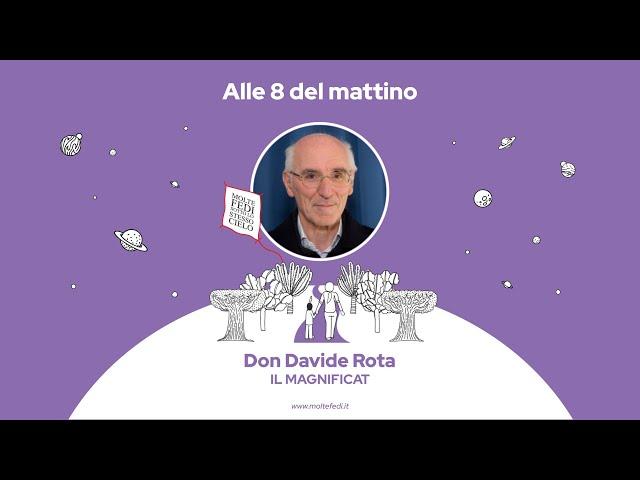 Don Davide Rota | Il Magnificat | Molte Fedi 2021