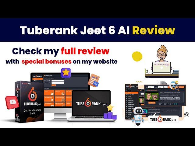 Tuberank Jeet 6 AI Review & Bonus: The ultimate YouTube SEO app optimizes your videos to #1