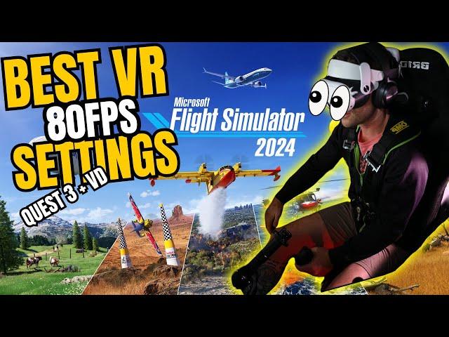 Micosoft Flight Sim 2024 Best VR settings
