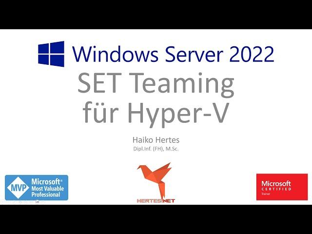 Microsoft Hyper-V - Switch Embedded Teaming (SET Switch)