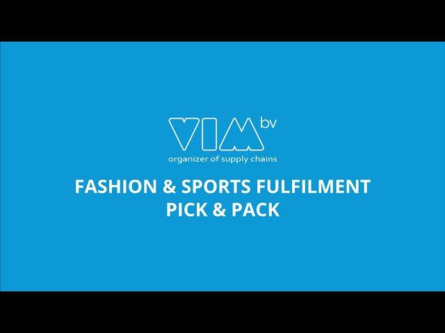 Pick & Pack VIM - Fashion & Sports Fulfilment