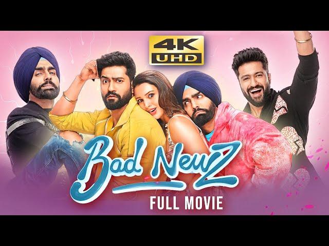 Bad Newz (2024) Hindi Full Movie | Starring Vicky Kaushal, Triptii Dimri, Ammy Virk