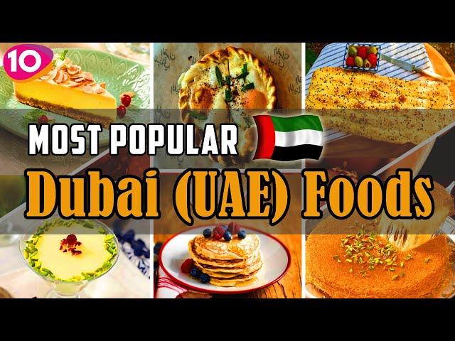 Incredible Top 10 Most Popular Dubai (UAE) Foods || Dubai Street Foods ||  Traditional Dubai Cuisine