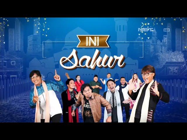 Semua Opening Ini Sahur (Ini Talkshow) 2014-2019