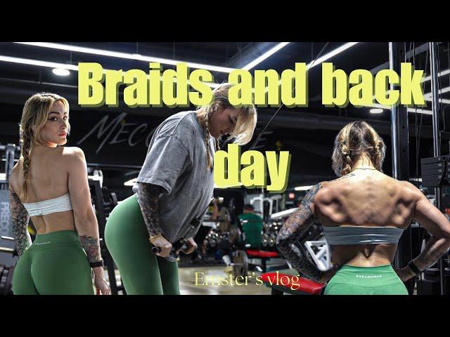 Braids and Back day Vlog