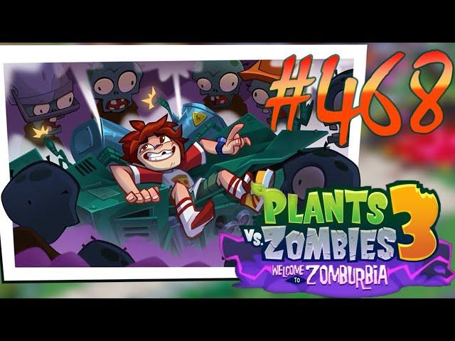 Plants vs. Zombies 3: Welcome to Zomburbia Part 468 Day 10  | Pop Cap | Android | July 24