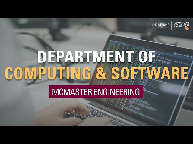 McMaster Engineering: Department of Computing & Software