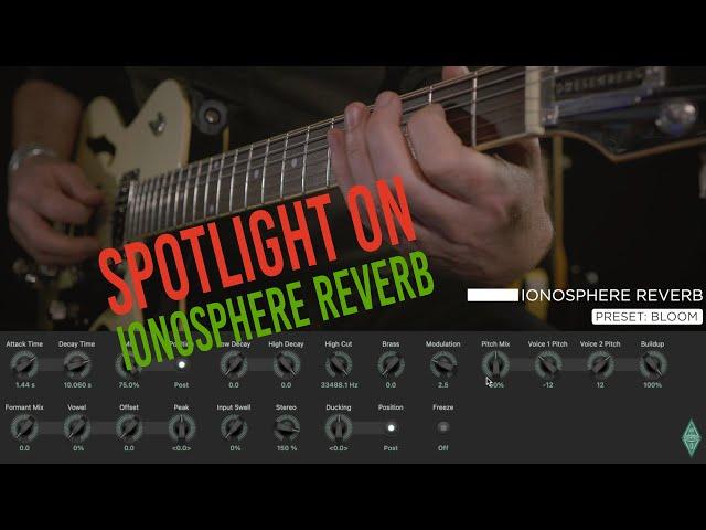 KEMPER PROFILER  - Spotlight on IONOSPHERE Reverb