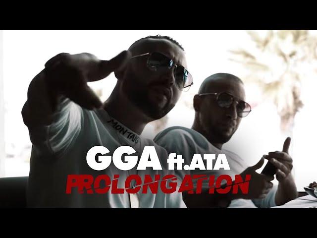 G.G.A - Prolongation ft. ATA (Official Music Video)