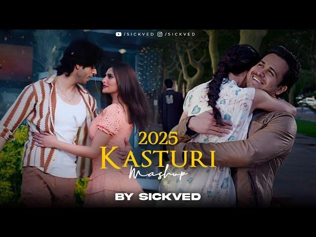 2025 Kasturi Love Mashup | SICKVED | Emraan Hashmi | Emotional Bollywood Songs