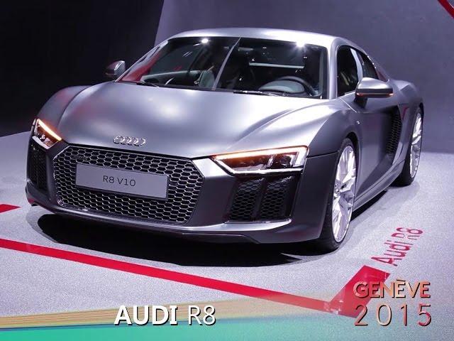 Audi R8 en direct du salon de Genève 2015