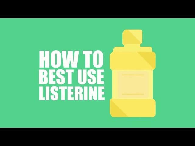 How to use Mouthwash Effectively - LISTERINE® Mouthwash