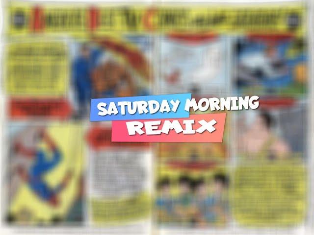 Saturday Morning Remix | 1981