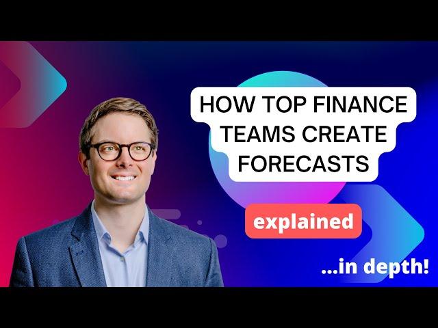 How Top Finance Teams Create Forecasts