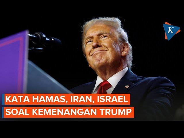 Trump Menang Pilpres AS, Ini Kata Hamas, Iran, dan Israel