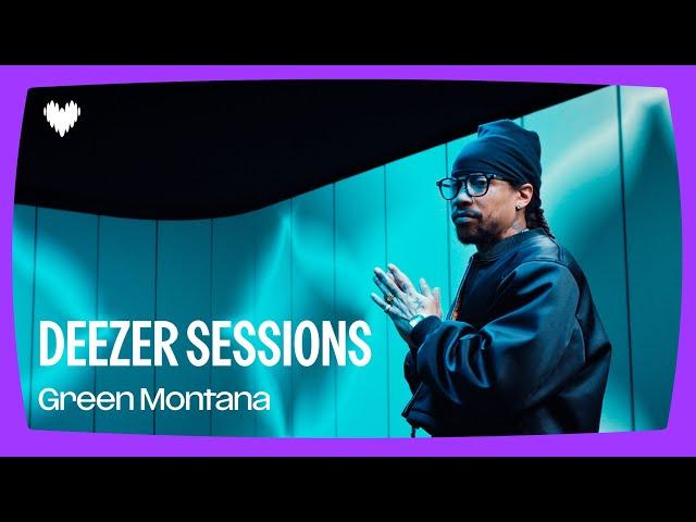 Green Montana - oseille mon amour I Deezer Sessions