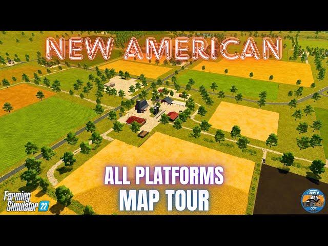 NEW AMERICAN - Map Tour - Farming Simulator 22