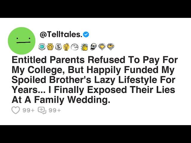 Entitled Parents Refused To Pay For My College, But Happily Funded My Spoiled Brother's...