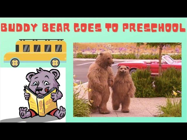 Buddy Bear Goes to First Day of Preschool