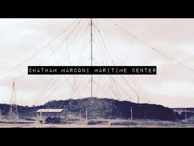 CHATHAM MARCONI MARITIME CENTER