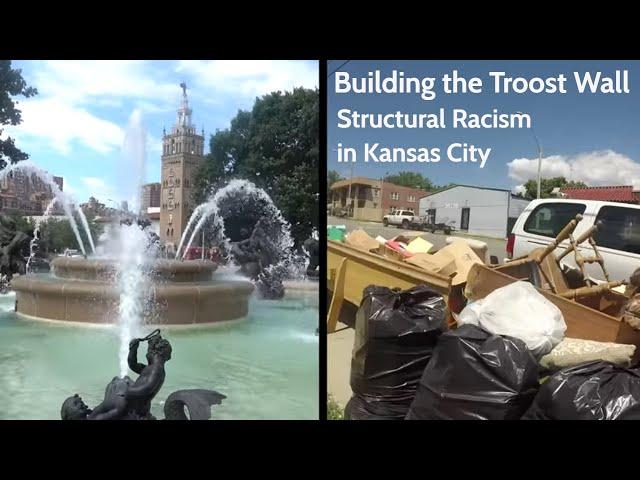 Building the Troost Wall: Structural Racism in Kansas City