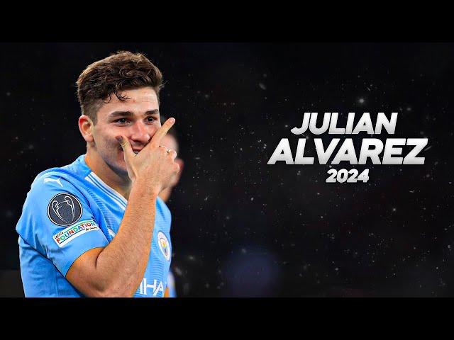 Julián Alvarez - Full Season Show - 2024ᴴᴰ