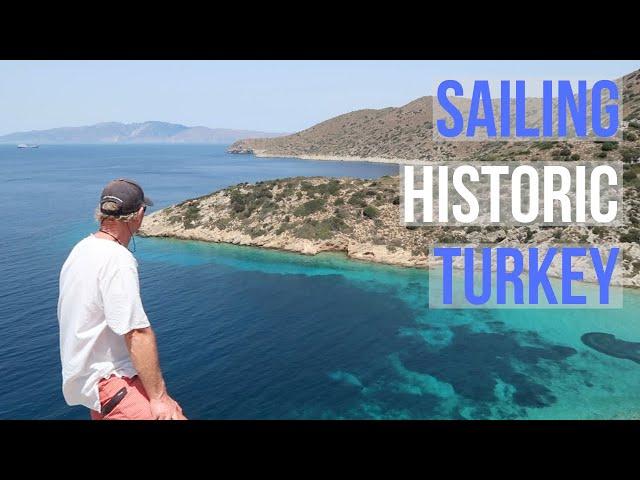 Let's Dance Sailing Story #72 - Sailing Historic Turkey