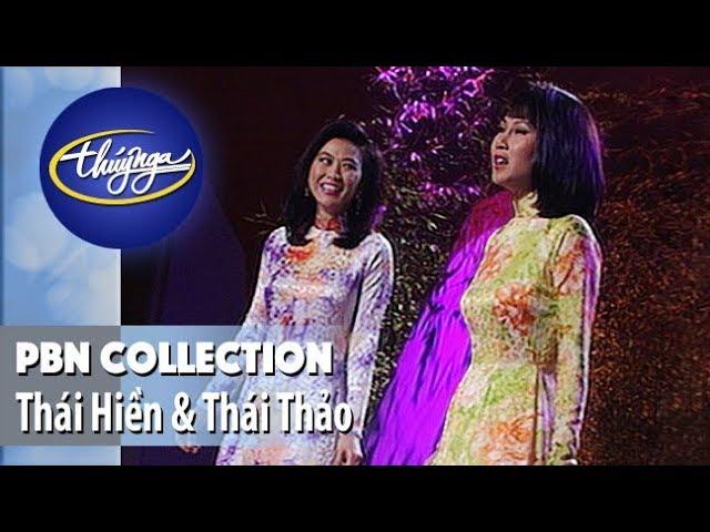 PBN Collection | Thái Hiền & Thái Thảo - Những Tình Khúc Bẩt Hủ