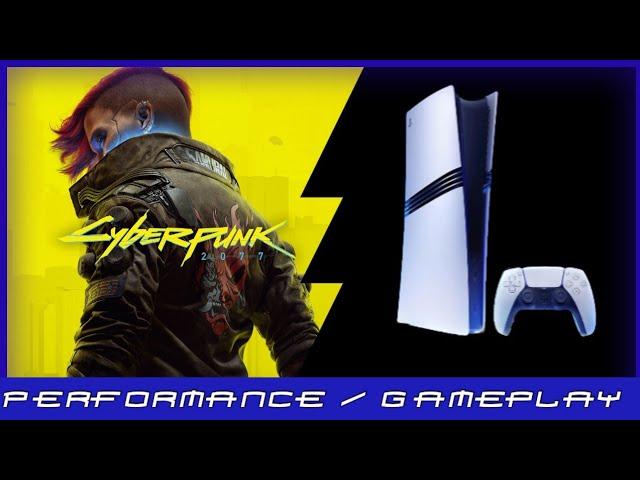 PS5 Pro | Cyberpunk 2077 | Performance / Gameplay