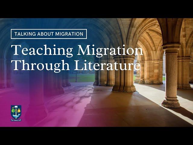 Teaching Migration Through Literature | Talking About Migration